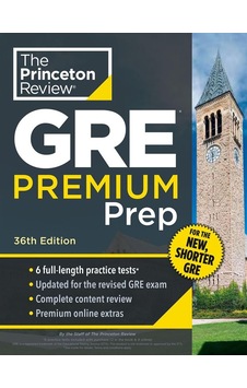 Princeton Review Gre Premium Prep, 36th Edition 6 Practice Tests