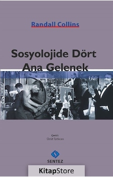 Sosyolojide Dört Ana Gelenek / Randall Collins