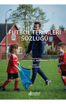 Futbol Terimleri Sözlüğü- Nobel Tıp Kitabevleri Futbol Terimleri Sözlüğü- Nobel Tıp Kitabevleri