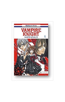 Vampir Şövalye 1 - Matsuri Hino - Akılçelen Kitaplar