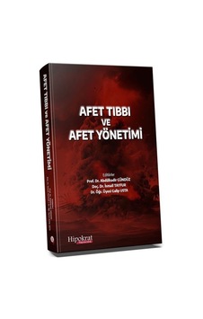 Afet Tıbbı Ve Afet Yönetimi / Kolektif Afet Tıbbı Ve Afet Yönetimi / Kolektif