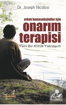 Erkek Homoseksüeller için Onarım Terapisi / Joseph Nicolosi Erkek Homoseksüeller için Onarım Terapisi / Joseph Nicolosi