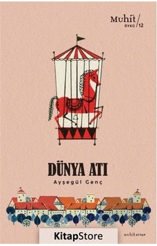Dünya Atı - Ayşegül Genç - Muhit Kitap Dünya Atı - Ayşegül Genç - Muhit Kitap