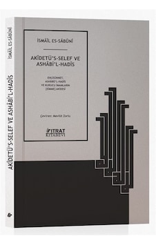 Akidetü's Selef Ve Ashabi'l Hadis / İsmail Es Sabuni Akidetü's Selef Ve Ashabi'l Hadis / İsmail Es Sabuni