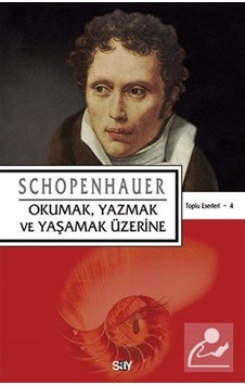 Okumak,Yazmak Ve Yaşamak Üzerine / Arthur Schopenhauer 9789754687002