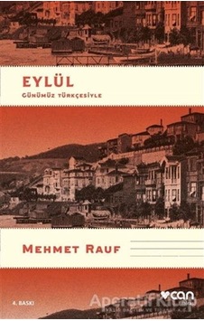 Eylül-Günümüz Türkçesi - Mehmet Rauf - Can Yayınları