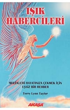 Işık Habercileri Terry Lynn Taylor Akaşa  Yayınları
