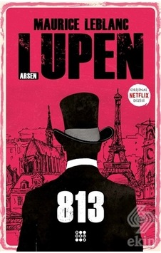 813 Arsen Lüpen/Maurice Leblanc 813 Arsen Lüpen/Maurice Leblanc