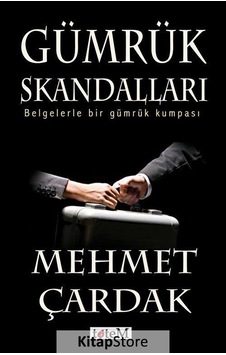 Gümrük Skandalları - Mehmet Çardak - Totem