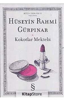 Kokotlar Mektebi / Hüseyin Rahmi Gürpınar Kokotlar Mektebi / Hüseyin Rahmi Gürpınar