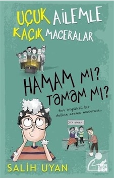 Hamam mı? Tamam mı? Uçuk Ailemle Kaçık Maceralar - Salih Uyan - Carpediem Kitap Hamam mı? Tamam mı? Uçuk Ailemle Kaçık Maceralar - Salih Uyan - Carpediem Kitap