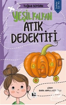 Yeşil Kalkan / Atık Dedektifi / Tuğba Soydan