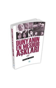 Dünyanın En Meşhur Aşkları - Adem Suad - Mavi Çatı Yayınları Dünyanın En Meşhur Aşkları - Adem Suad - Mavi Çatı Yayınları