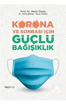 Korona ve Sonrası için Güçlü Bağışıklık - Prof. Dr. Metin Özata