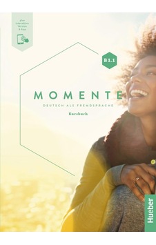 Momente B1.1: Deutsch Als Fremdsprache / Kursbuch Plus İnteraktive Version Momente B1.1: Deutsch Als Fremdsprache / Kursbuch Plus İnteraktive Version