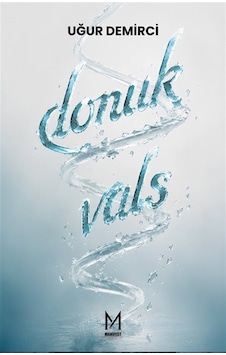 Donuk Vals / Uğur Demirci