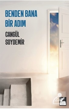 Benden Bana Bir Adım - Cangül Soydemir - Eva Yayınevi