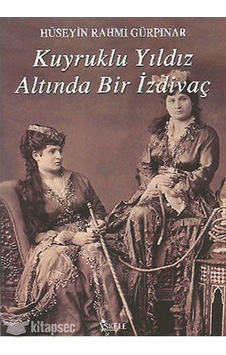 Kuyruklu Yıldız Altında Bir İzdivaç - Hüseyin Rahmi Gürpınar - İs
