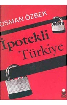 İpotekli Türkiye Osman Özbek