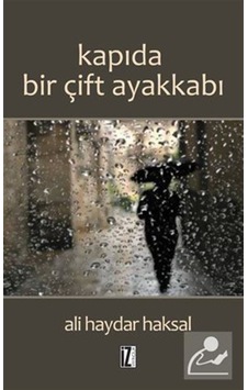 Kapıda Bir Çift Ayakkabı - Ali Haydar Haksal Kapıda Bir Çift Ayakkabı - Ali Haydar Haksal