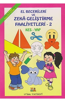 El Becerileri ve Zeka Geliştirme Faaliyetleri - 2 - Bengül Dedeoğlu - Uysal Yayınevi El Becerileri ve Zeka Geliştirme Faaliyetleri - 2 - Bengül Dedeoğlu - Uysal Yayınevi