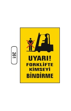 Uyarı Forklifte Kimseyi Bindirme Uyarı Ikaz Levhası Uyarı Forklifte Kimseyi Bindirme Uyarı Ikaz Levhası
