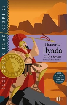 İlyada - Özel Etkinlik Soru ve Cevapları ile Birlikte - Homeros - İlgi Kültür Sanat Yayınları İlyada - Özel Etkinlik Soru ve Cevapları ile Birlikte - Homeros - İlgi Kültür Sanat Yayınları