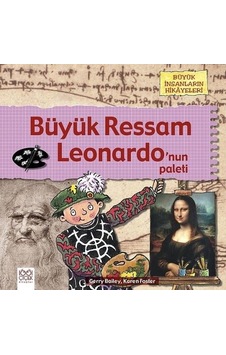 Büyük Ressam Leonardo'nun Paleti - Gerry Bailey - 1001 Çiçek