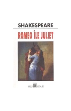 Romeo Ile Juliet - William Shakespeare Romeo Ile Juliet - William Shakespeare