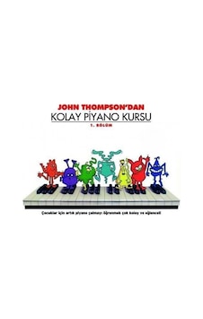 004-PMEM2100 JOHN THOMPSON KOLAY PİYANO KURSU 1. BÖLÜM 004-PMEM2100 JOHN THOMPSON KOLAY PİYANO KURSU 1. BÖLÜM