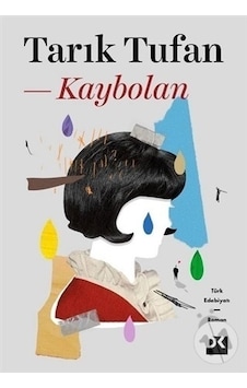Kaybolan - Tarık Tufan - Doğan Kitap Kaybolan - Tarık Tufan - Doğan Kitap