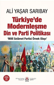 Türkiye'de Modernleşme Din Ve Parti Politikası 'millî Selamet ...