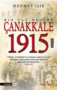 Çanakkale 1915 Bir Ulu Destan Çanakkale 1915 Bir Ulu Destan