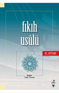 Fıkıh Usulü El Kitabı - Grafiker Yayınları Fıkıh Usulü El Kitabı - Grafiker Yayınları