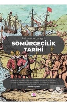 Sömürgecilik Tarihi / Raimondo Luraghi 9789753901673 Sömürgecilik Tarihi / Raimondo Luraghi 9789753901673