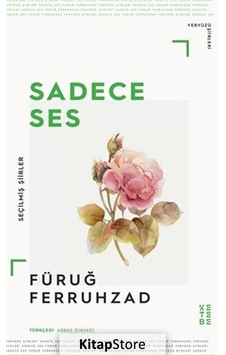 Sadece Ses - Füruğ Ferruhzad - Ketebe Sadece Ses - Füruğ Ferruhzad - Ketebe