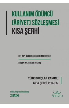 Kullanma Ödüncü Ariyet Sözleşmesi Kısa Şerhi N11.2687 Kullanma Ödüncü Ariyet Sözleşmesi Kısa Şerhi N11.2687