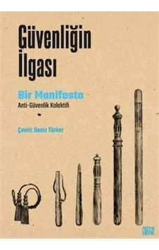 Güvenliğin İlgası Bir Manifesto / Kolektif