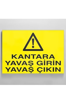 Kantara Yavaş Girin Yavaş Çıkın Uyarı Levhası 70x100cm Kantara Yavaş Girin Yavaş Çıkın Uyarı Levhası 70x100cm