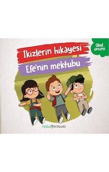 İkizlerin Hikayesi Efe'nin Mektubu- Yeşilay Yayınları İkizlerin Hikayesi Efe'nin Mektubu- Yeşilay Yayınları