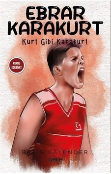 Ebrar Karakurt - Kurt Gibi Karakurt - Bekir Kalender - Gece Kitaplığı Ebrar Karakurt - Kurt Gibi Karakurt - Bekir Kalender - Gece Kitaplığı
