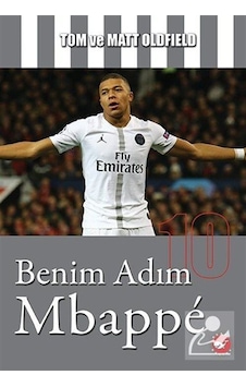 Benim Adım Mbappe / Matt Oldfield Benim Adım Mbappe / Matt Oldfield
