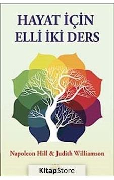 Hayat için Elli İki Ders - Napoleon Hill Hayat için Elli İki Ders - Napoleon Hill