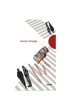 Hiçbir Zaman Yeterince Deliremeyeceğiz / Osman Cihangir Hiçbir Zaman Yeterince Deliremeyeceğiz / Osman Cihangir