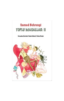 Toplu Masallar - 2 - Samed Behrengi - Kaynak Çocuk