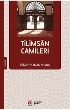 Tilimsan Camileri / Sümeyra Ocak Ahmed Tilimsan Camileri / Sümeyra Ocak Ahmed