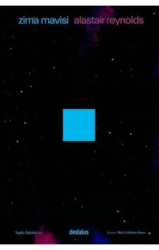 Zima Mavisi / Toplu Öyküler 1 / Alastair Reynolds Zima Mavisi / Toplu Öyküler 1 / Alastair Reynolds