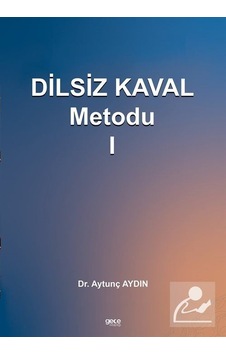 Dilsiz Kaval Metodu 1 - Aytunç Aydın - Gece Kitaplığı Dilsiz Kaval Metodu 1 - Aytunç Aydın - Gece Kitaplığı