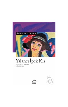 Yalancı İpek Kız - Irmgard Keun - İletişim Yayınları Yalancı İpek Kız - Irmgard Keun - İletişim Yayınları