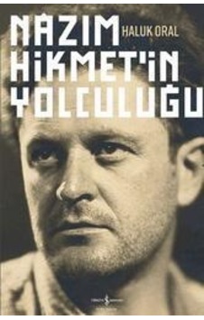 Nazım Hikmet'In Yolculuğu Nazım Hikmet'In Yolculuğu
